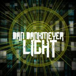 Dan Dankmeyer : Light